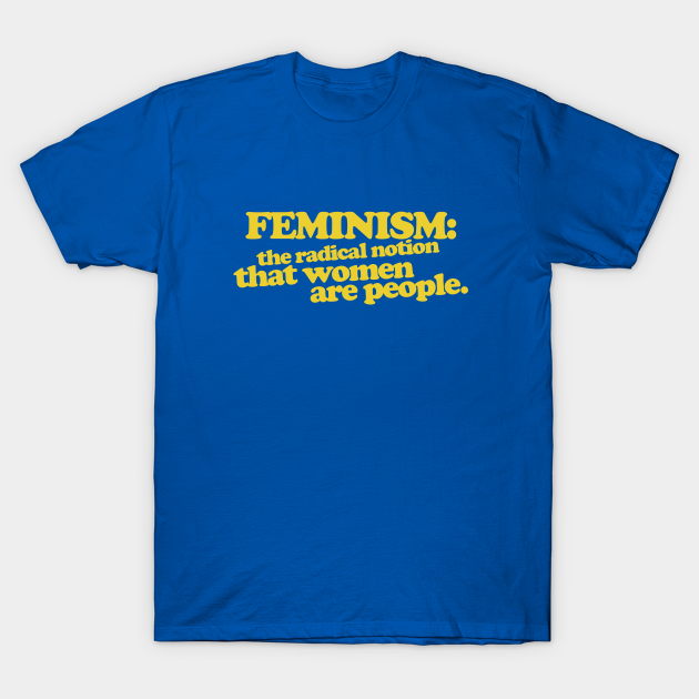 Feminism defined Feminism TShirt TeePublic